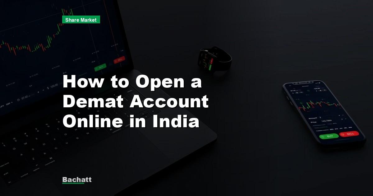 How to Open a Demat Account Online in India