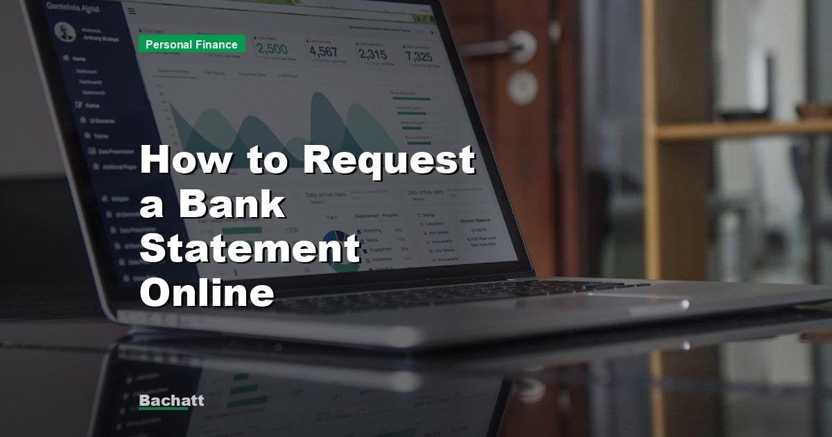 How to Request a Bank Statement Online